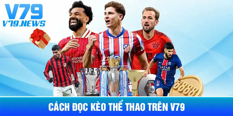 Cách Đọc Kèo Thể Thao Trên V79